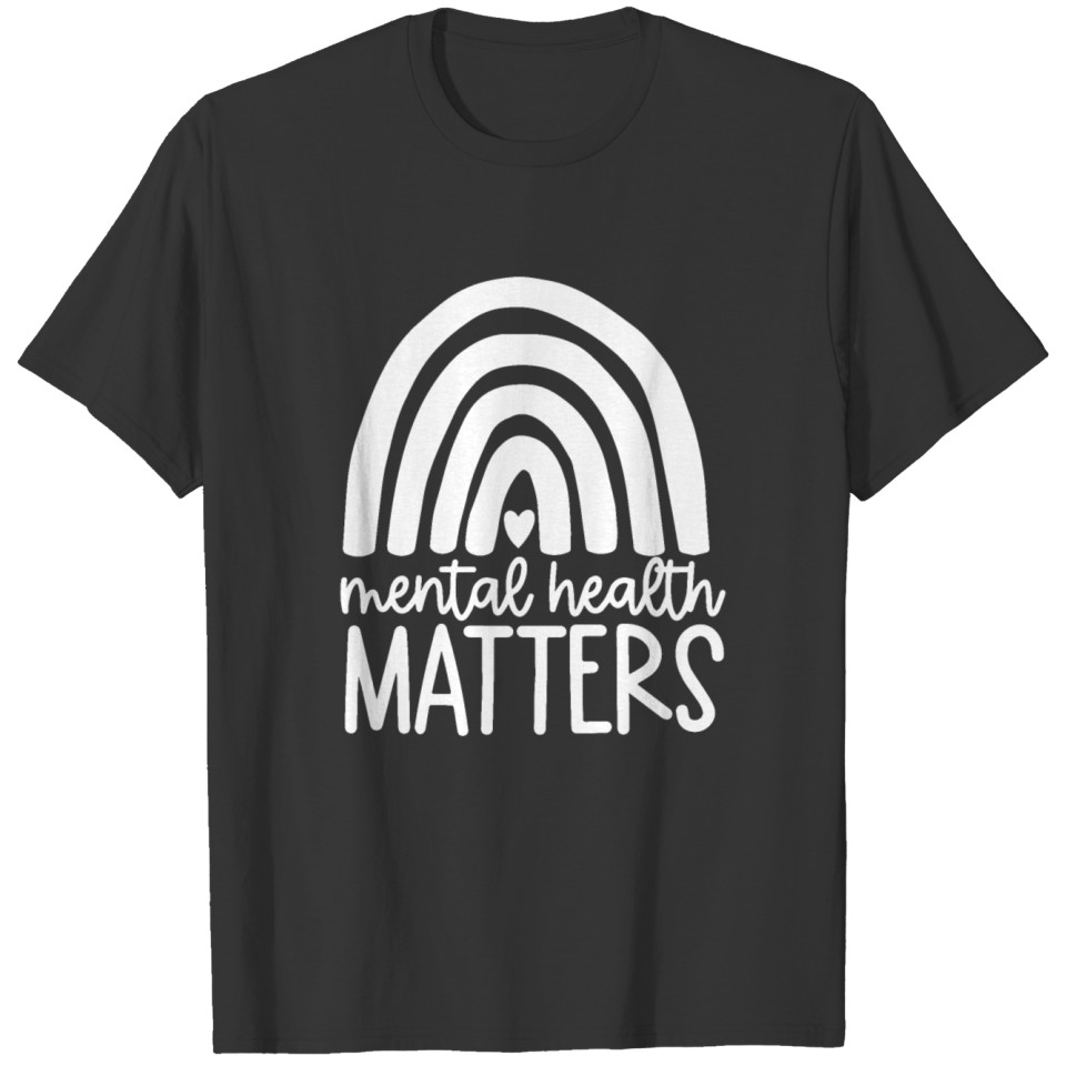 Mental Health Matters White Rainbow T Shirts