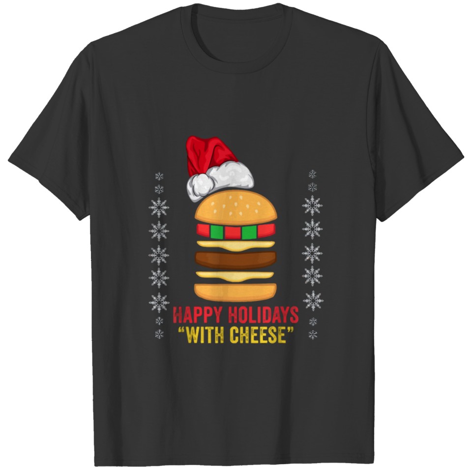 Happy Holidays With Cheese Christmas CheeseburgerG T-shirt