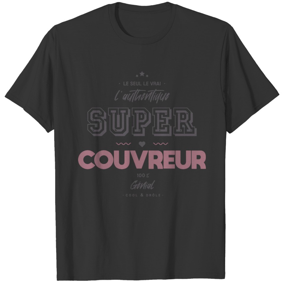 L authentique super couvreur T-shirt