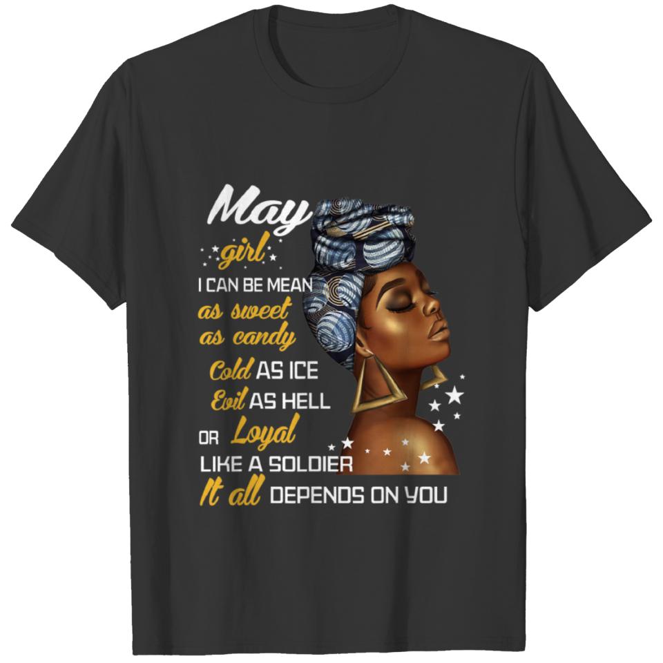 May Girl I Can Be Mean As Sweet As Candy T-shirt