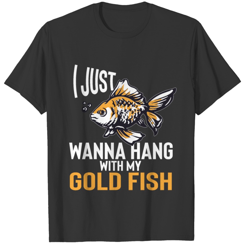 Wanna Hang With My Gold Fish Carp Japan Aquarium T-shirt