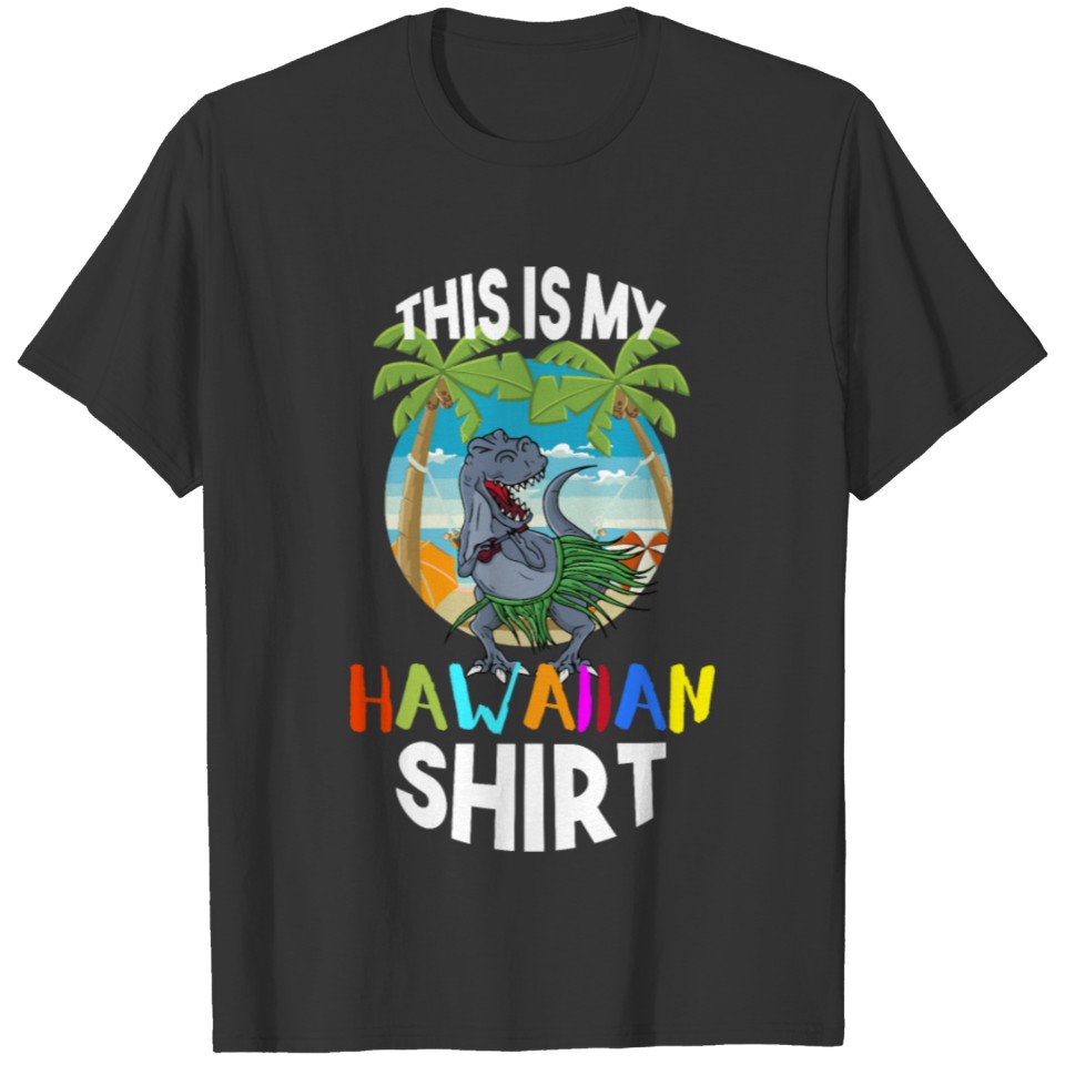 This Is My Hawaiian T-shirt