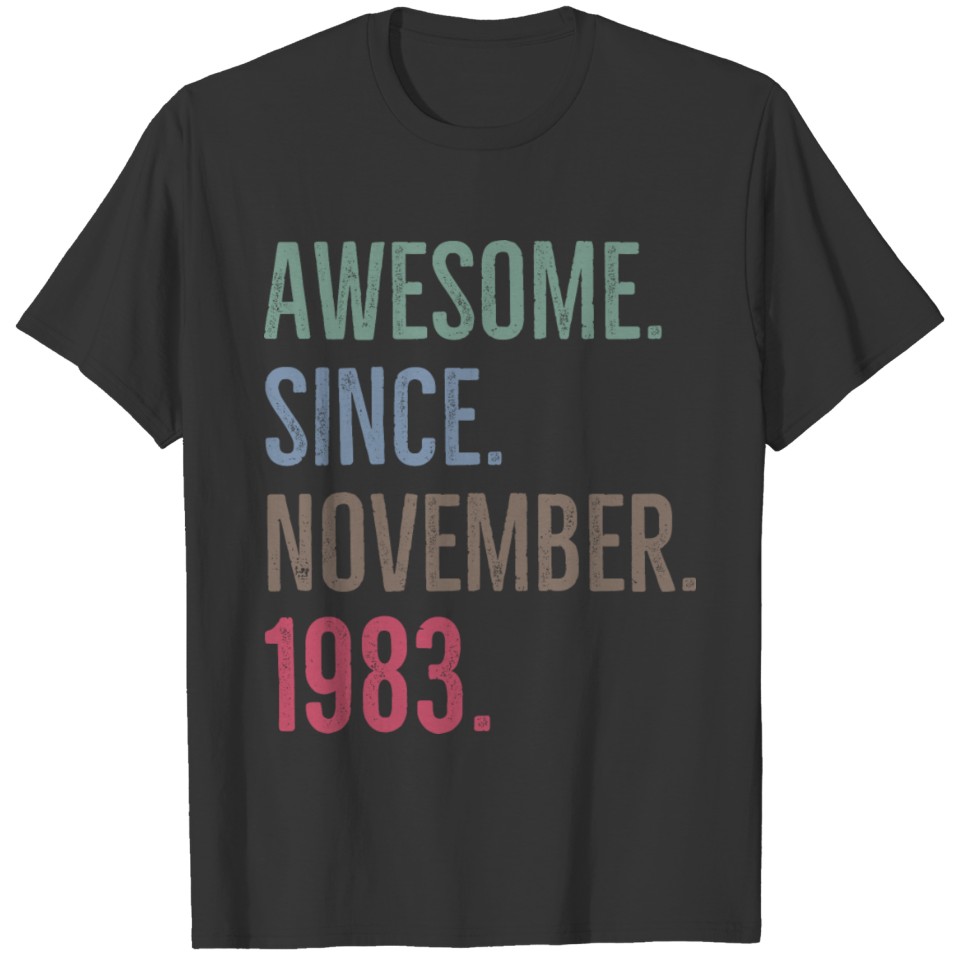 Awesome Since November 1983 T-shirt