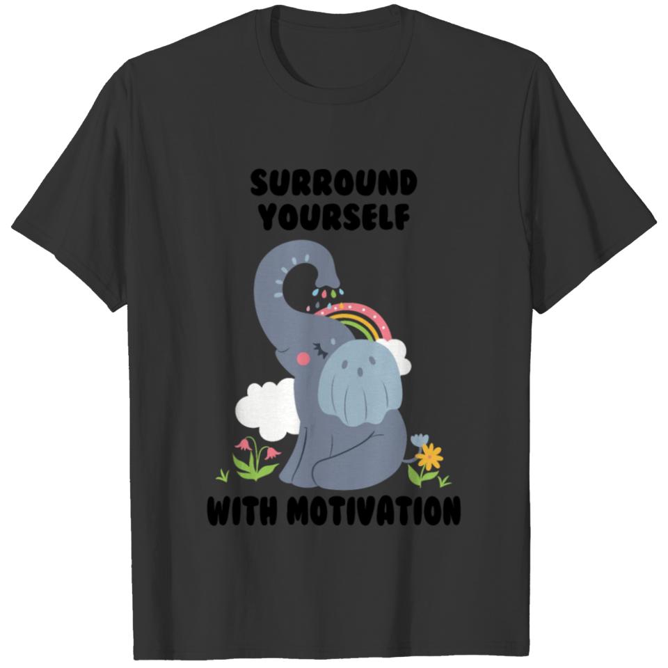 Elephant - Surround Yourself With Motivation - T-shirt