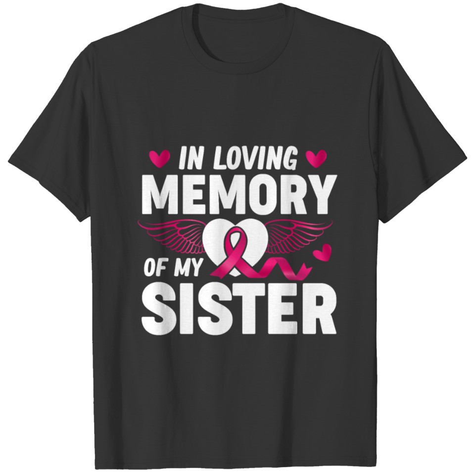 Breast Cancer Awareness Sister Missing Pink Ribbon T Shirts