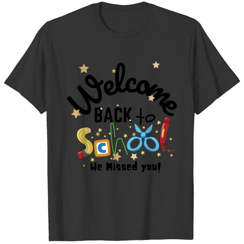 Welcome back to school! T-shirt