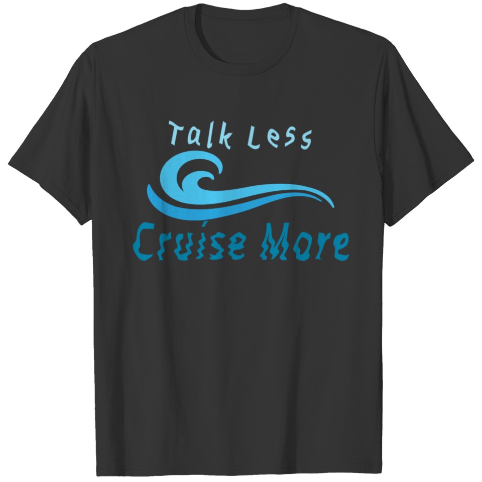 Cruise More T-shirt