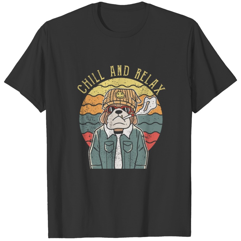 Chill and Relax Funny and Retro Vintage Dog T Shirts