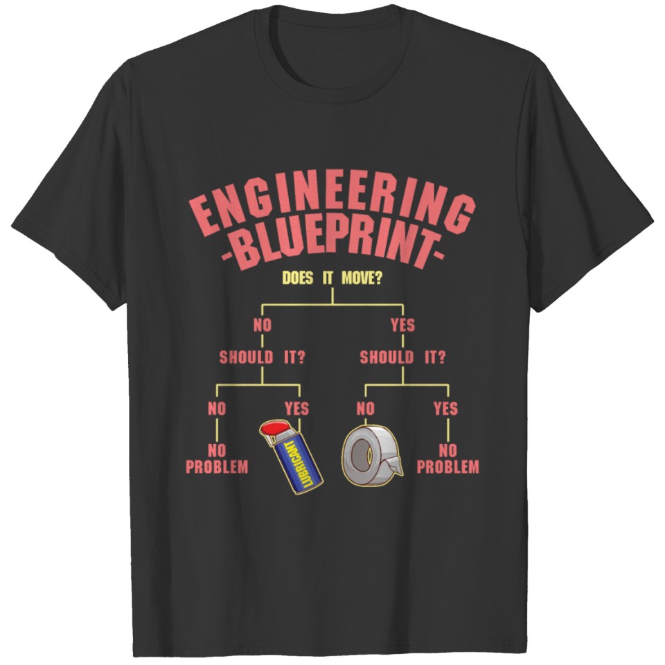 Engineering Blueprint Fixing Repairmen Engineer T-shirt