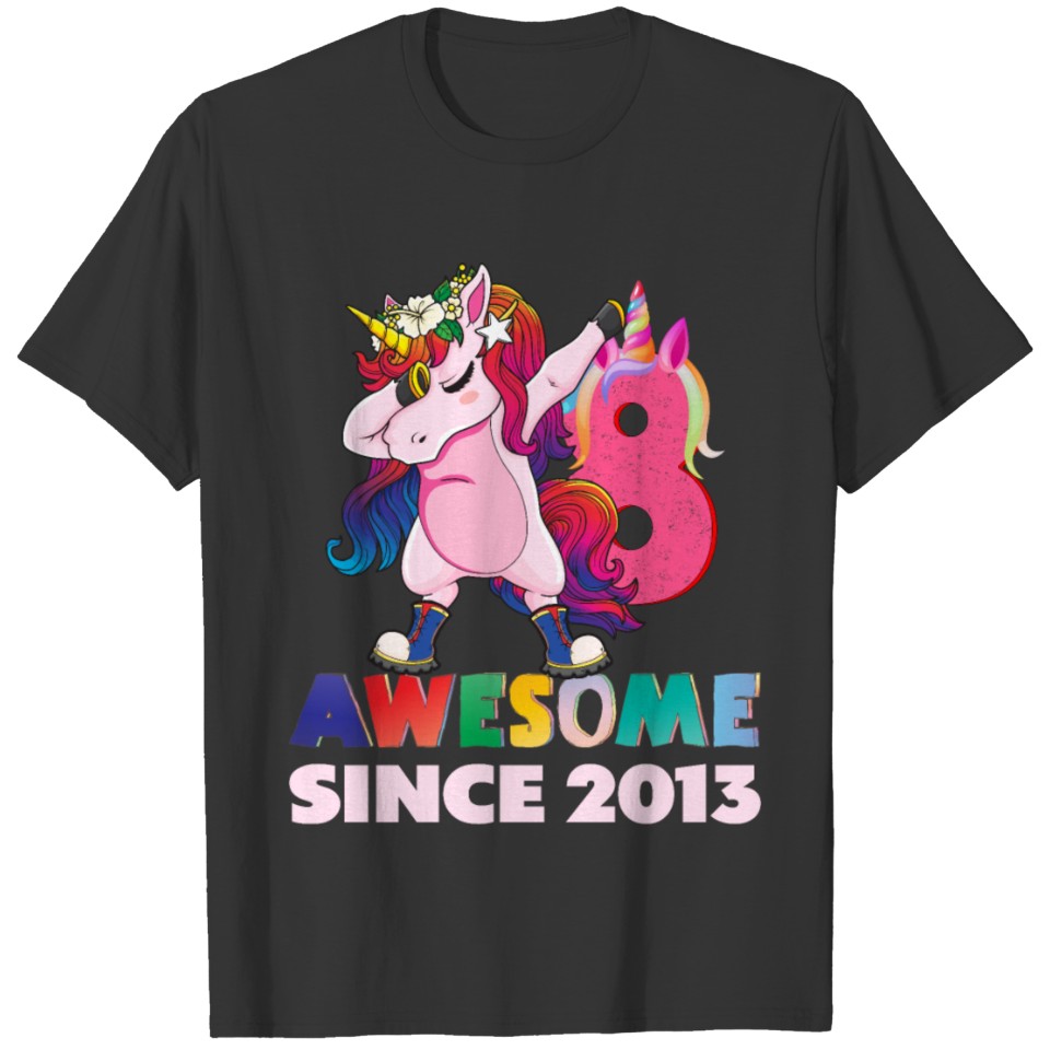 8 Awesome Since 2013 Unicorn Dabbing shirt T-shirt
