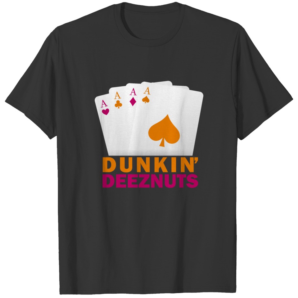 Dunkin' DeezNuts T-shirt