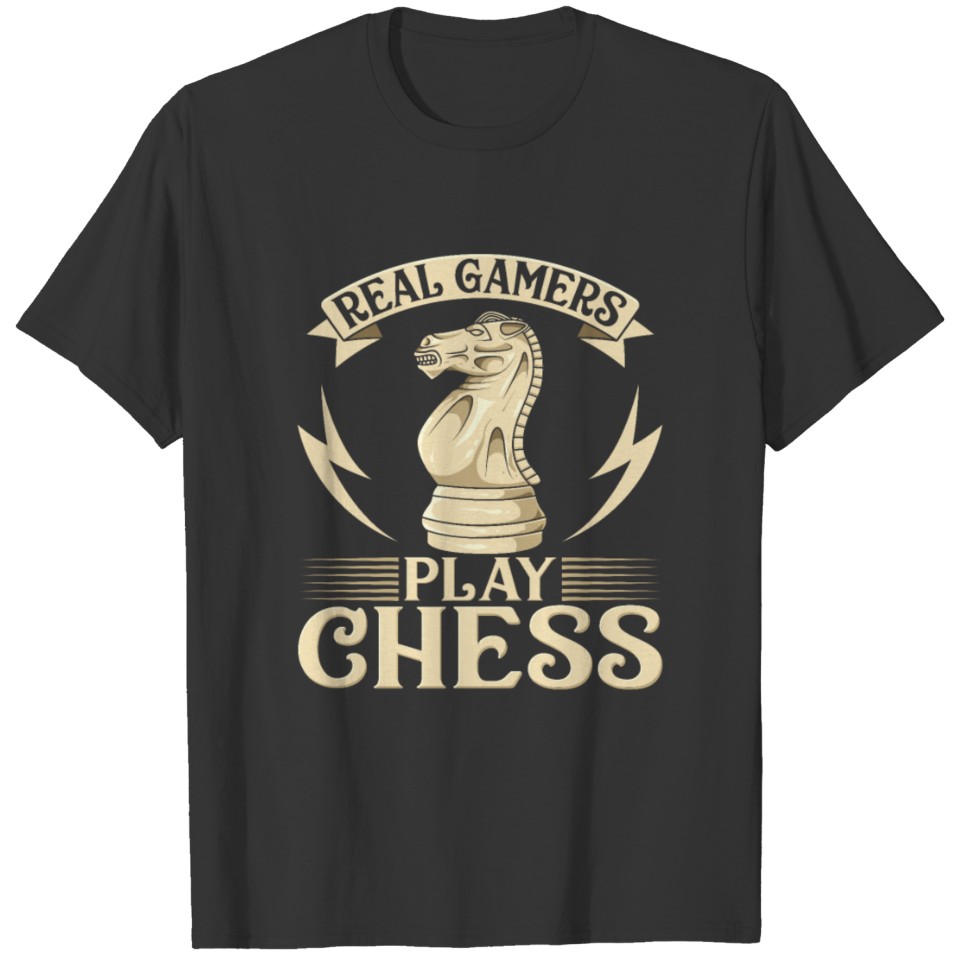 Real Gamers Play Chess T-shirt