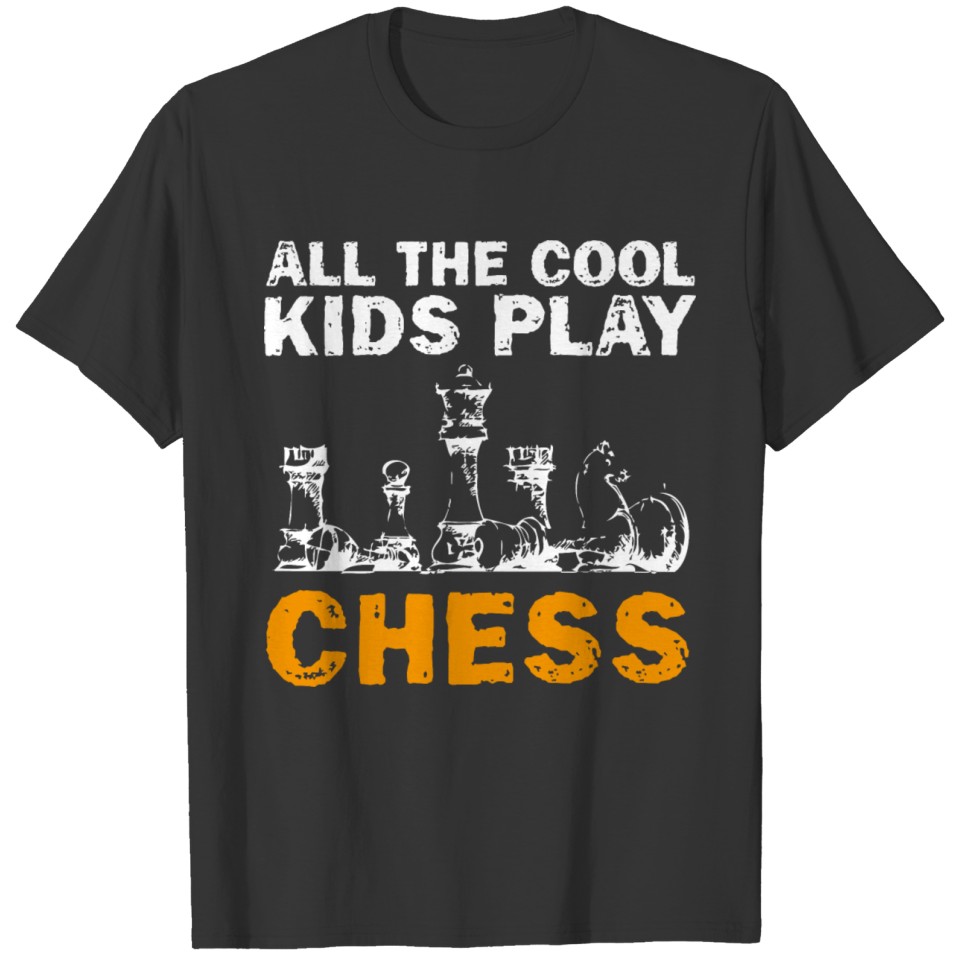 all the cool kids play chess T-shirt