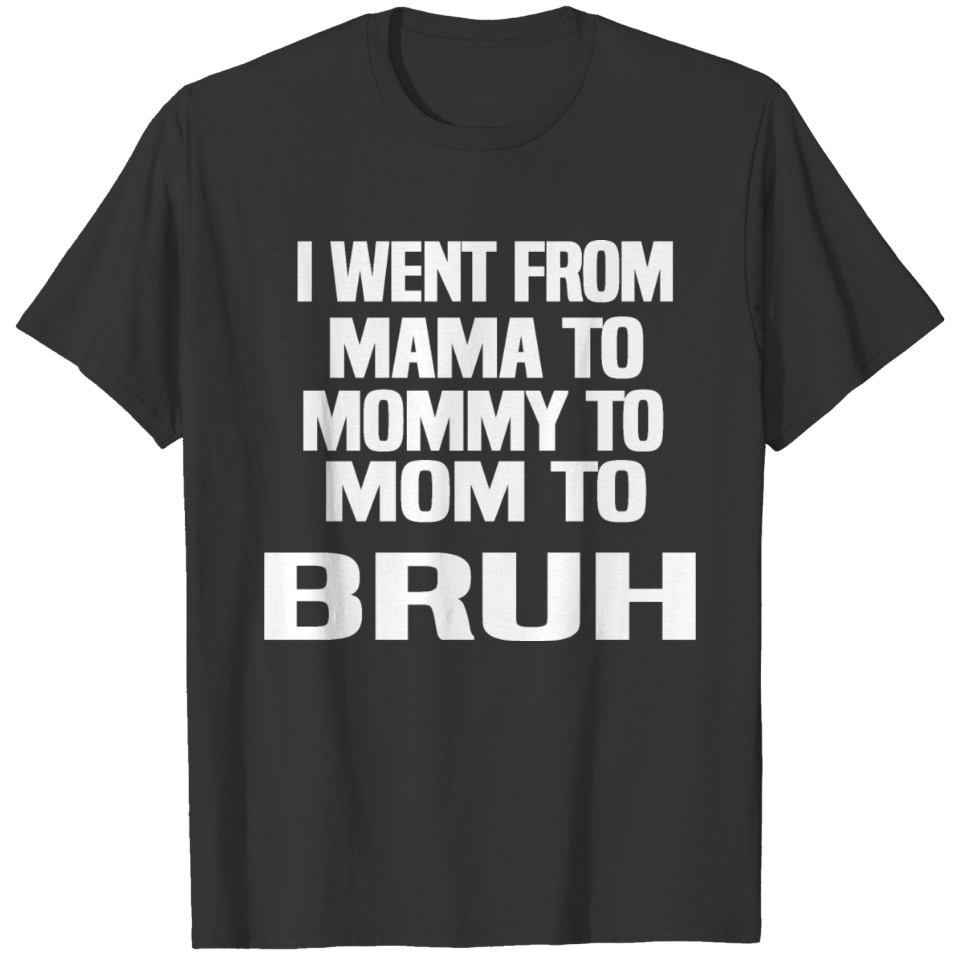 Funny Mom Life T-shirt