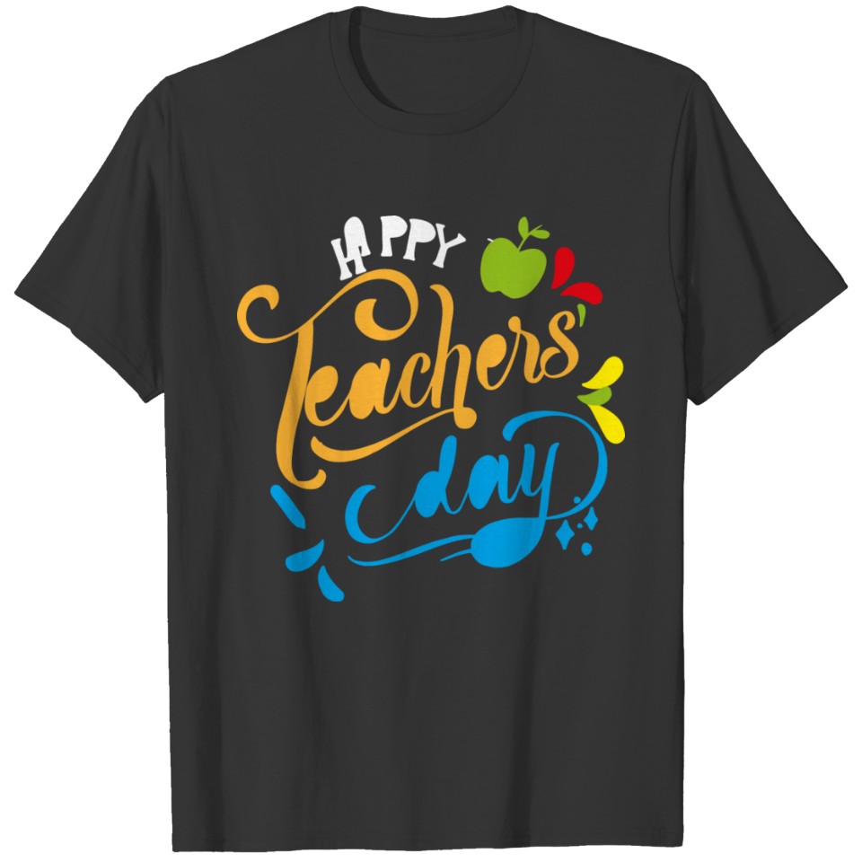 Happy teacher's day quote Shirt T-shirt