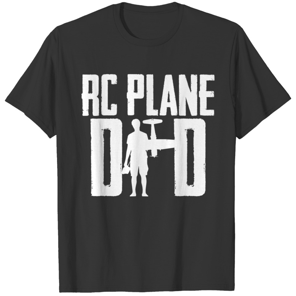 RC Plane Dad RC Plane RC Aircraft Aviation T-shirt