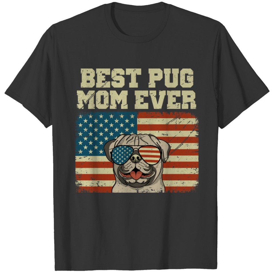 BEST PUG MOM EVER T-shirt