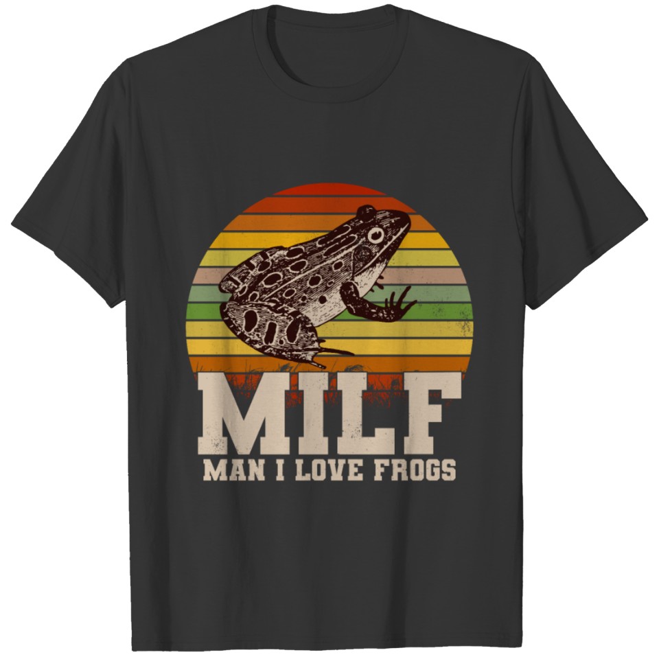 Retro Amphibian Vintage Milf Man I Love Frogs T Shirts