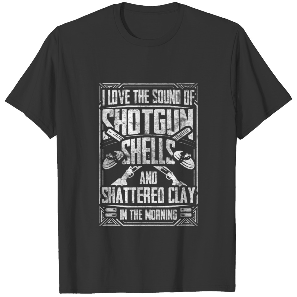 Funny Trap Skeet Shooting Sound Of Shotgun Shells T-shirt