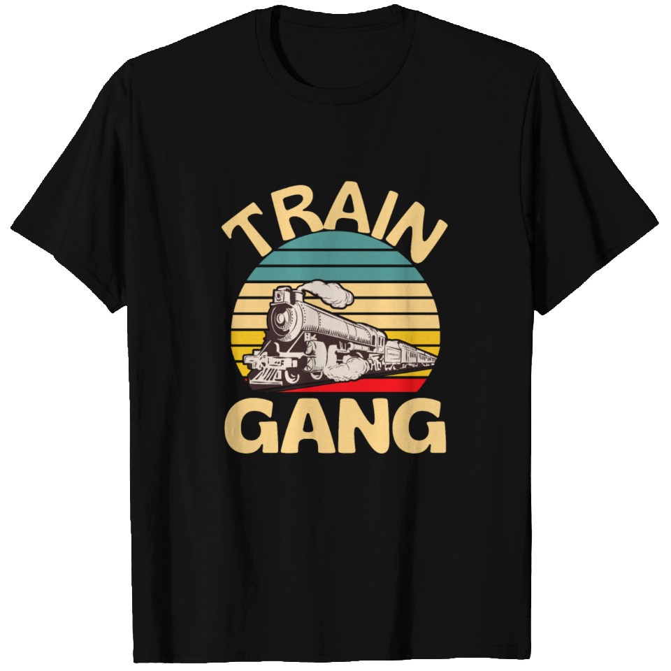 Train Gang Railway Train Lover Locomotive Fun T Shirts | ID 14805100 by ...