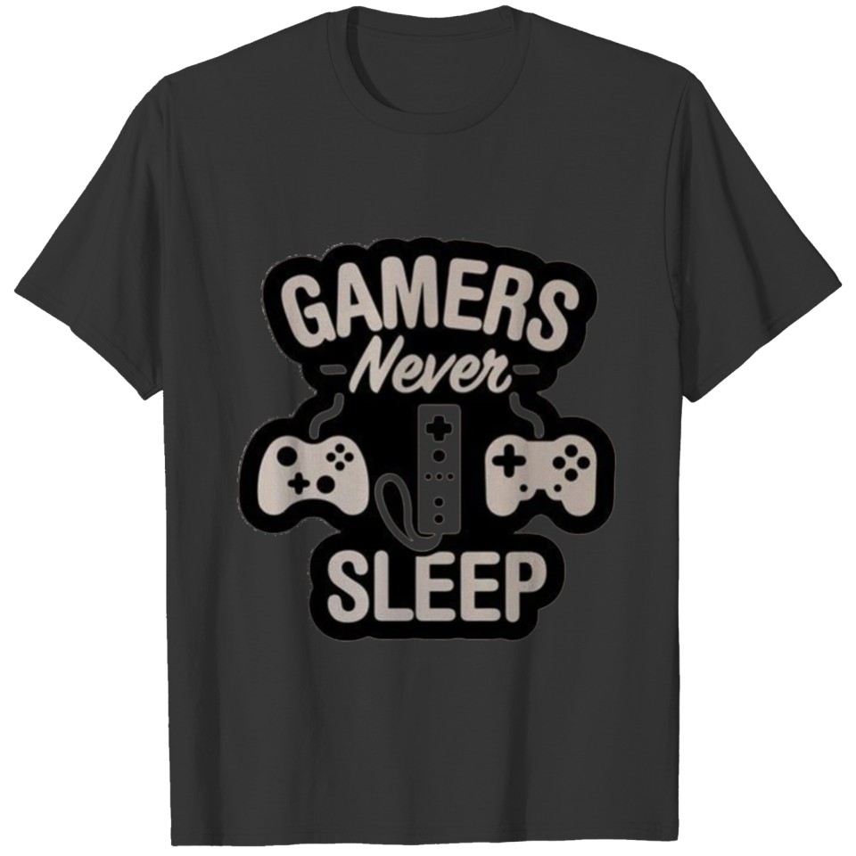 GAMERS never sleep T-shirt