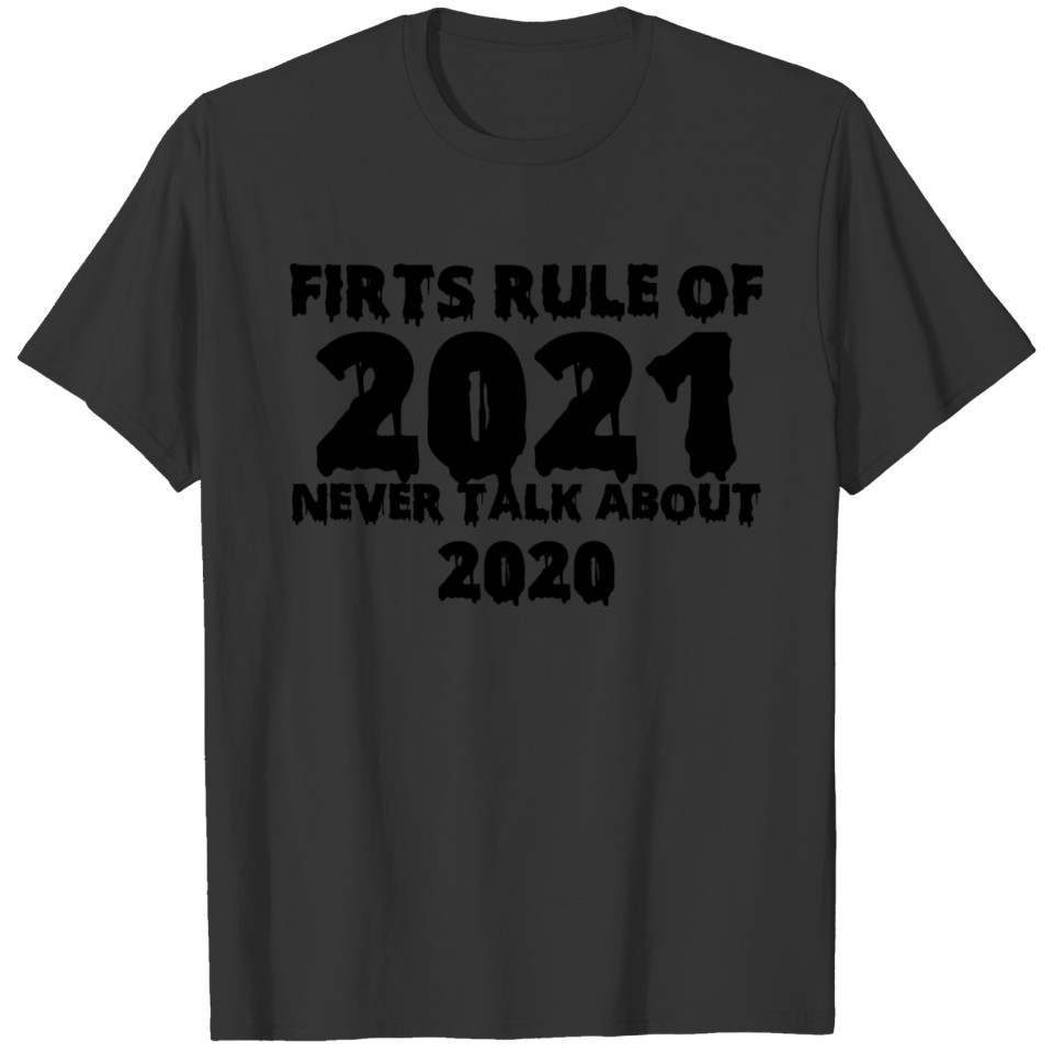 First Rule 2021 T-shirt