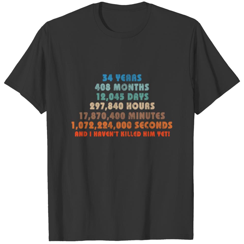 Funny Sarcastic 34th Anniversary Married For 34 T-shirt