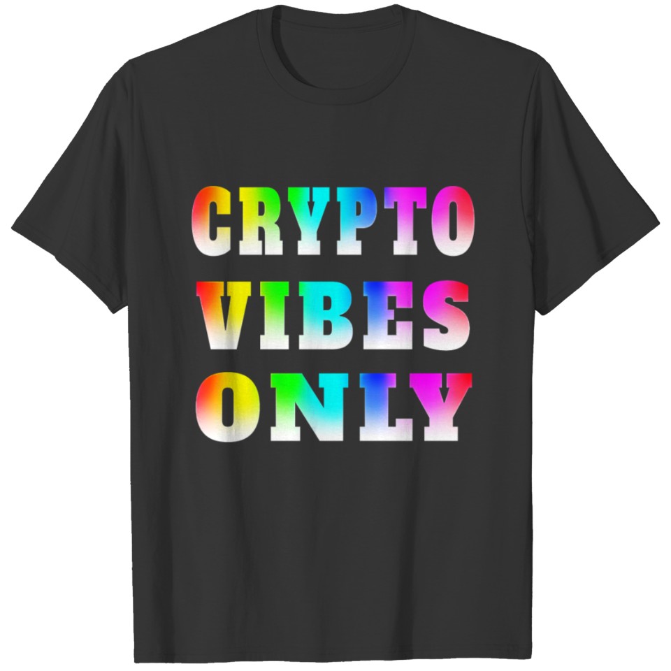Bitcoin Crypto Buy The Dip Trader Crypto miner T-shirt