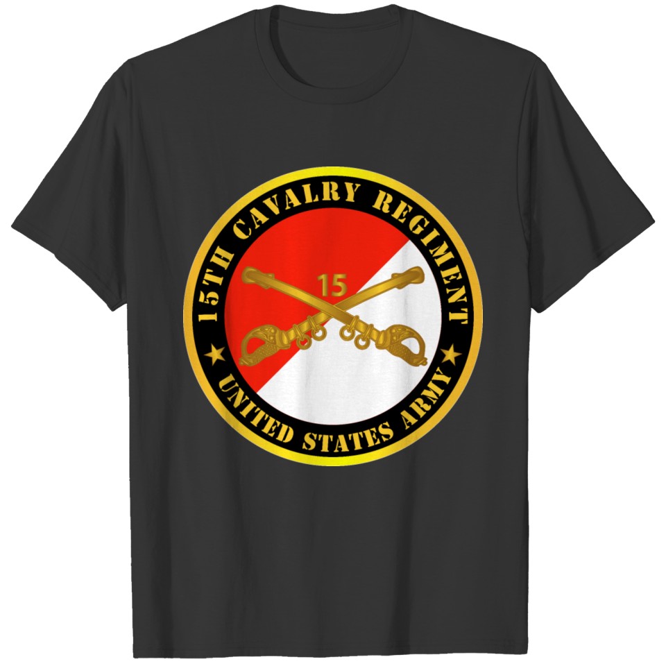 Army 15th Cavalry Regiment US Army w Cav Branch T-shirt