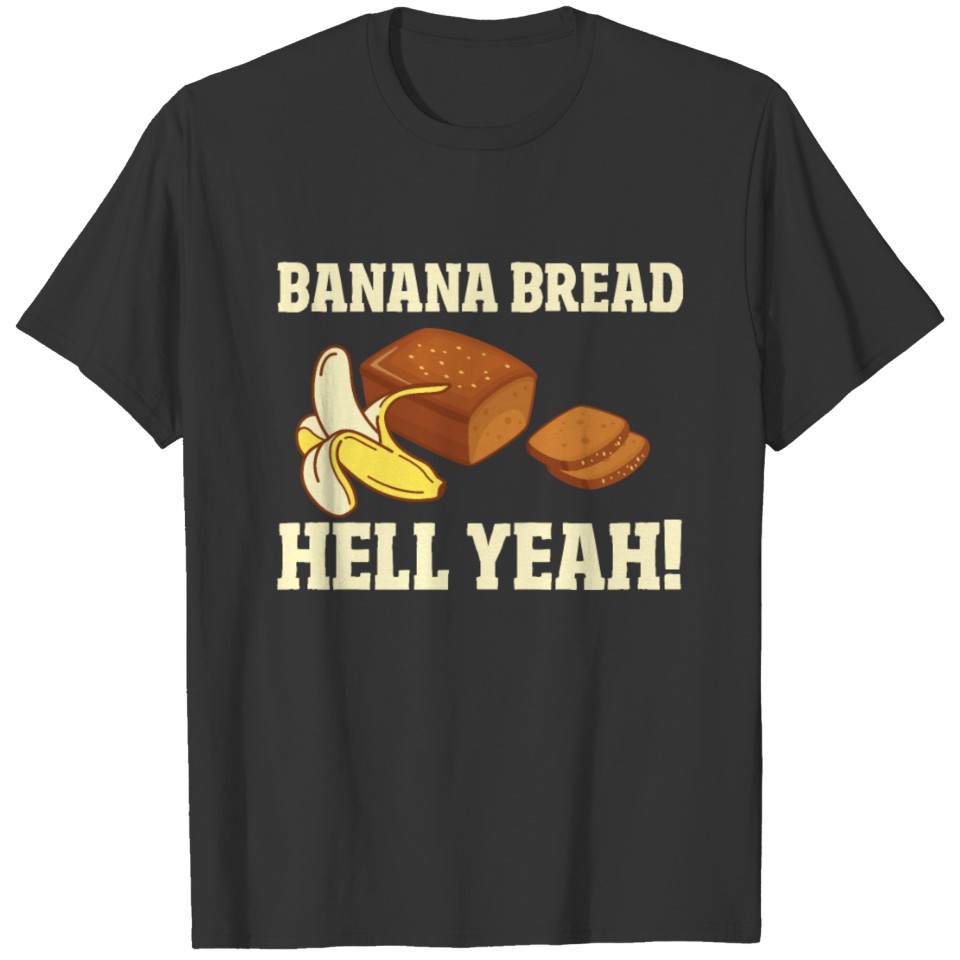 Banana Bread Gift T Shirts