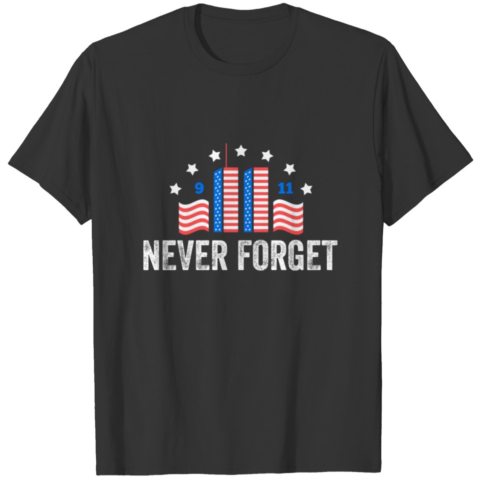 Never Forget 9/11 Patriot Day 2021 T-shirt