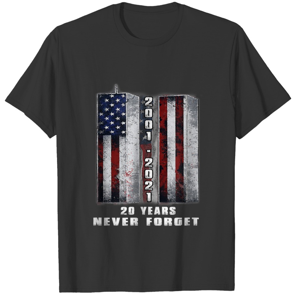20 Years Anniversary 911 Never Forget T-shirt