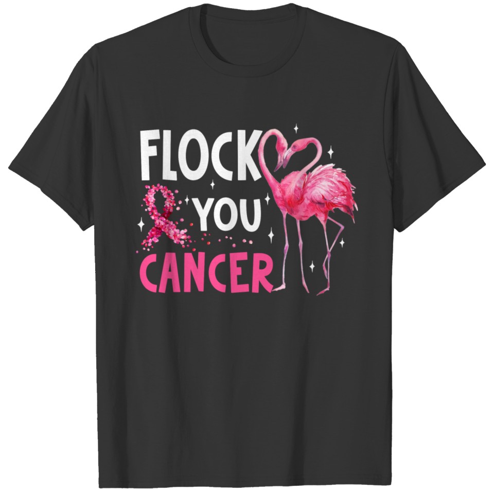 Flock You Cancer Shirt Cool Flamingo Breast Cancer T-shirt