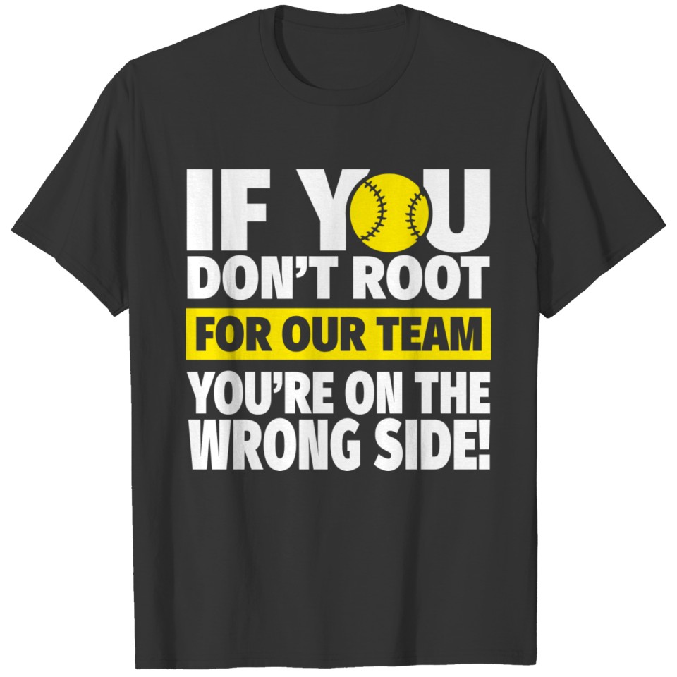 Root For Our Softball Team Funny Youth Softball T-shirt