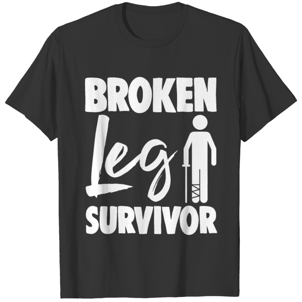 Broken Leg Survivor T-shirt