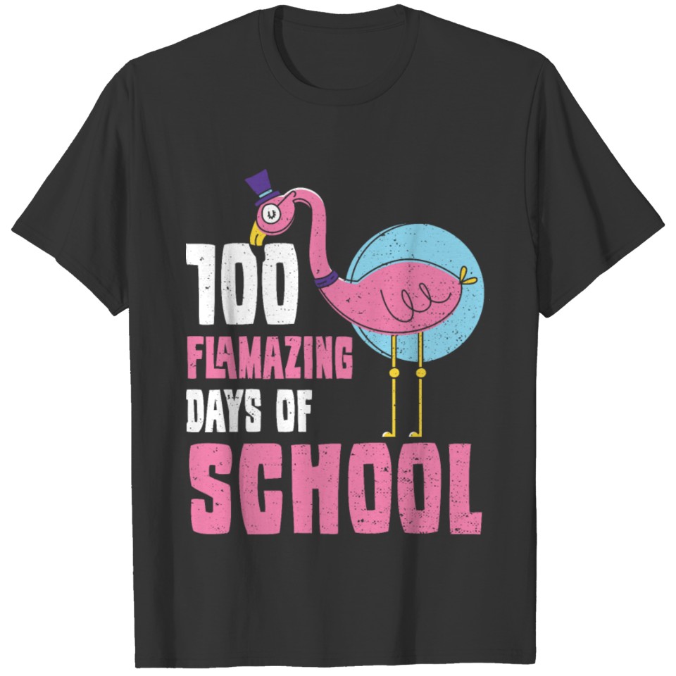 100 Flamazing Days Of School - 100 Days Of School T Shirts
