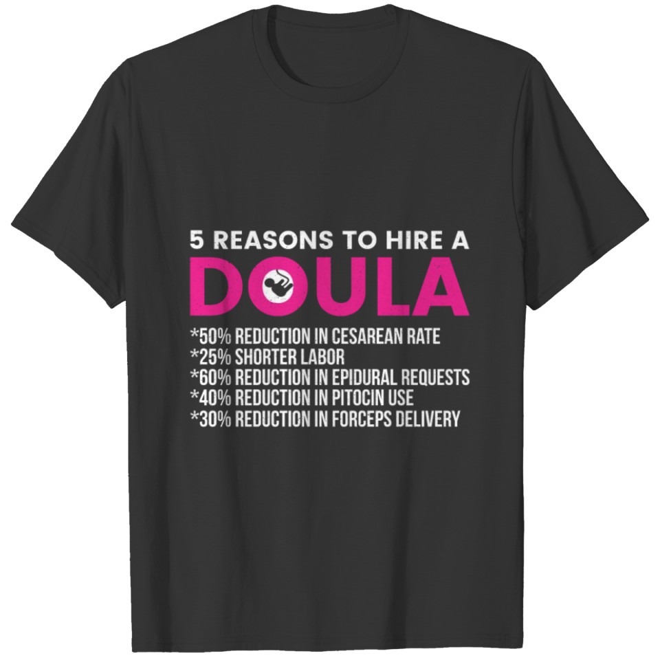Hire A Doula Midwife Pregnancy Support Labor Birth T-shirt