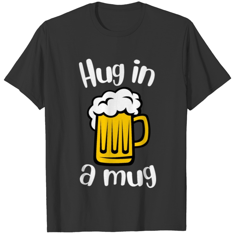 Hug in a mug T-shirt