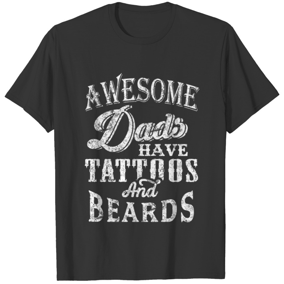 Dad Tattoo Beard Fathers Day Apparel T-shirt