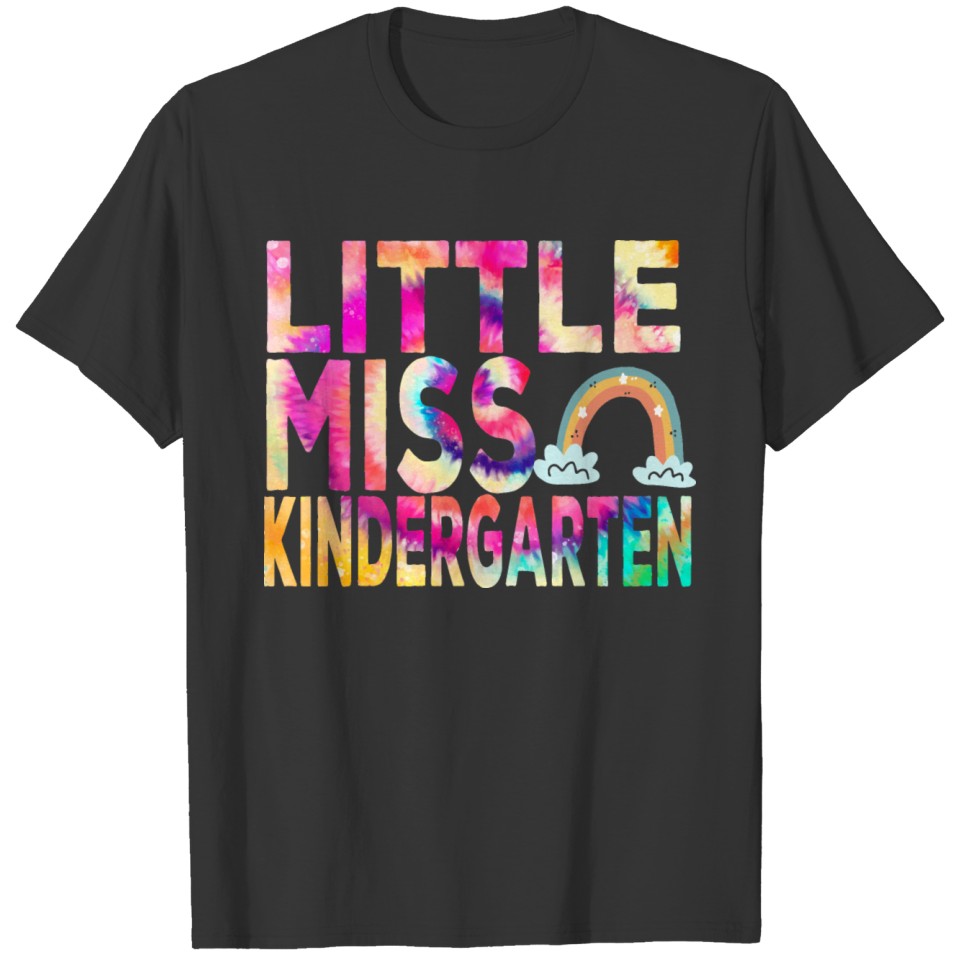 Kids Little Miss Kindergarten Rainbow Tie Dye T Shirts