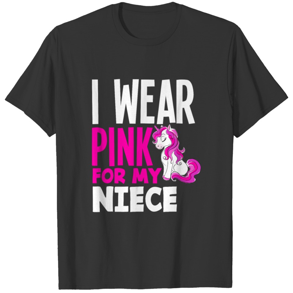 I Wear Pink For My Niece Breast Cancer Awareness T-shirt