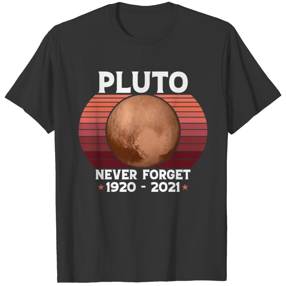 Never Forget Pluto Retro Vintage Style Funny Space T-shirt