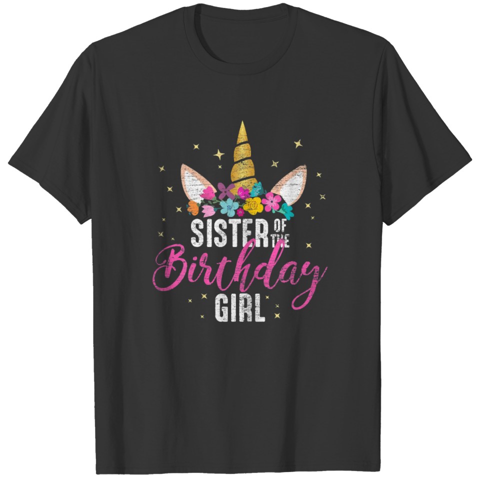 Sister Of The Birthday Girl Sibling Gift Unicorn T-shirt