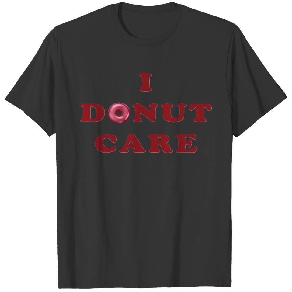 I DONUT CARE.DONUTLOGO T-shirt