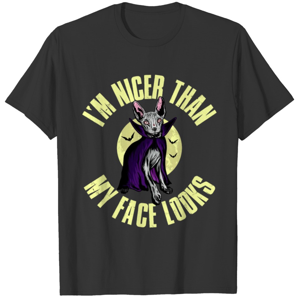 Im Nicer Than My Face Looks Funny Vampire Gift T-shirt