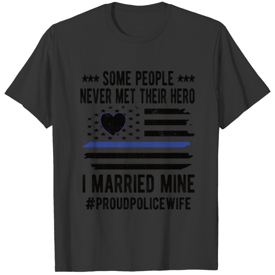Police Officer Wife Blue Line Cop Wife Police Wife T Shirts