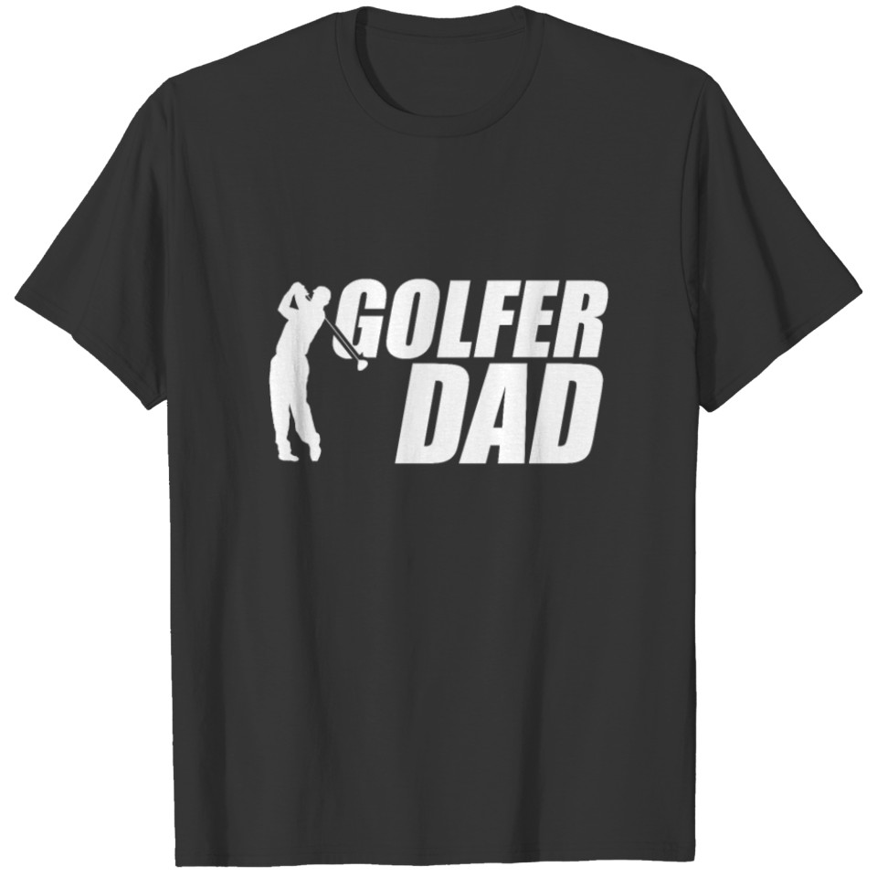 Golf Golfer Dad T-shirt