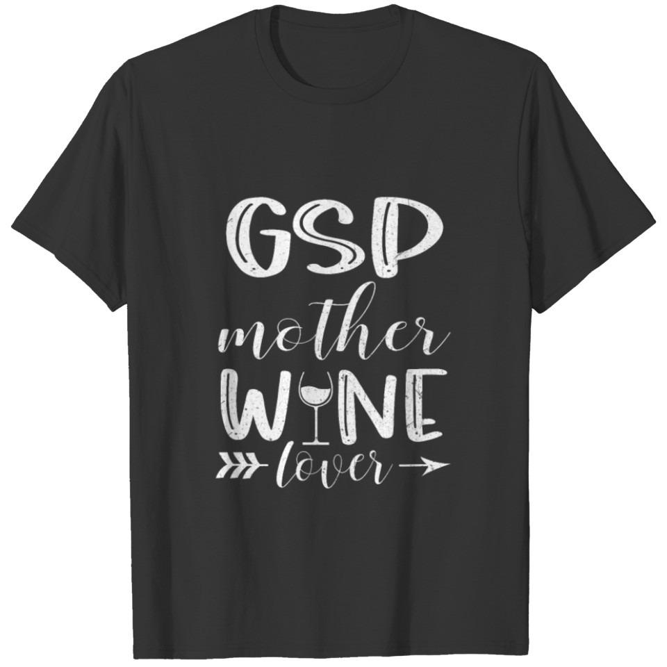 German Shorthair Pointer Mom Wine Lover Funny T Shirts