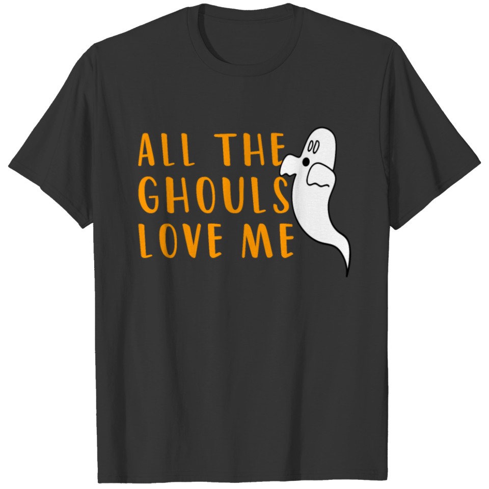 all the ghouls love me, boy Halloween T-shirt