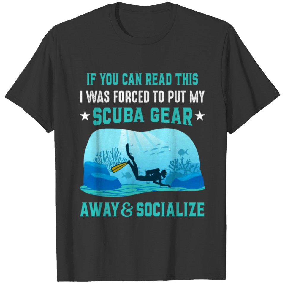 Funny Scuba Divers T-shirt T-shirt